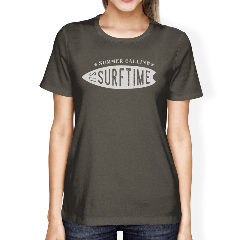 Summer Calling It's Surf Time Womens Dark Grey Shirt