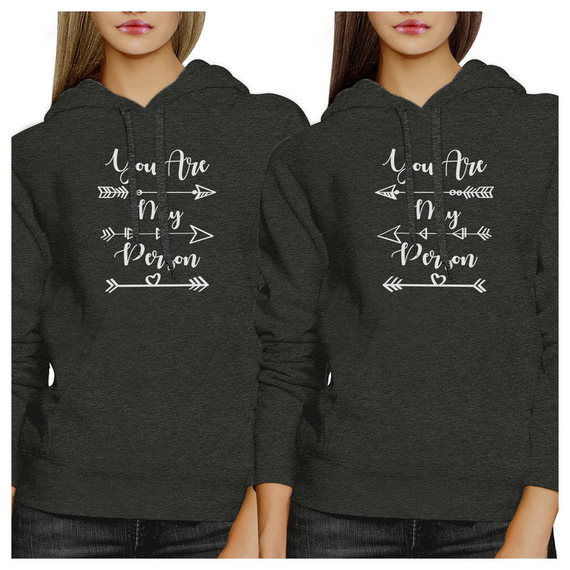 You Are My Person BFF Matching Dark Grey Hoodies