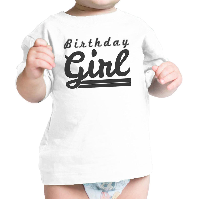 Birthday Girl Baby White T-Shirt