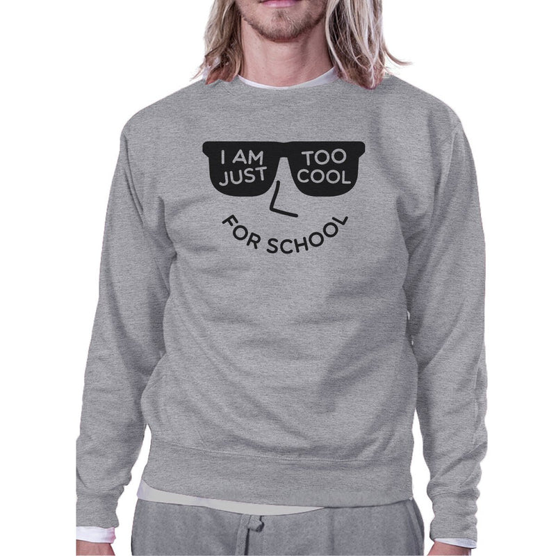 Too Cool For School Grey Sweatshirt