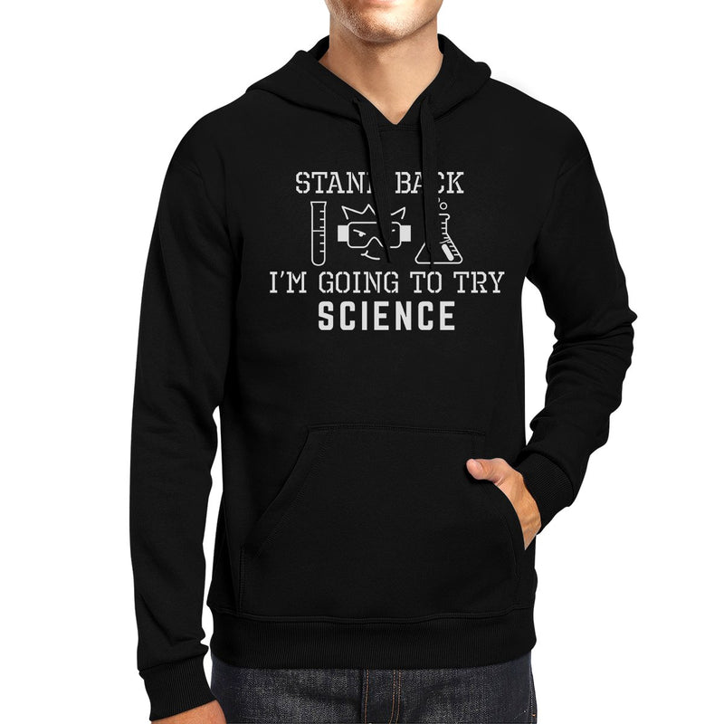 Stand Back Try Science Black Hoodie