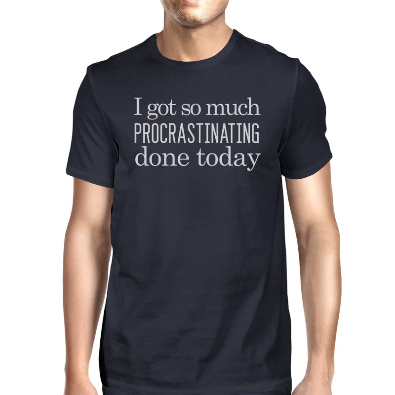Procrastinating Done Today Mens Navy Shirt