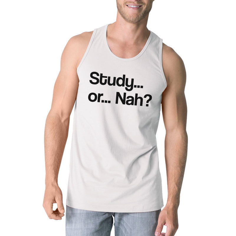 Study Or Nah Mens White Tank Top