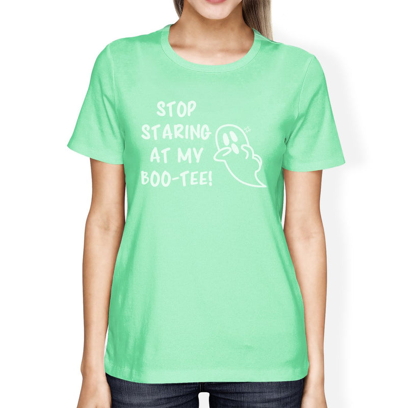 Stop Staring At My Boo-Tee Ghost Womens Mint Shirt