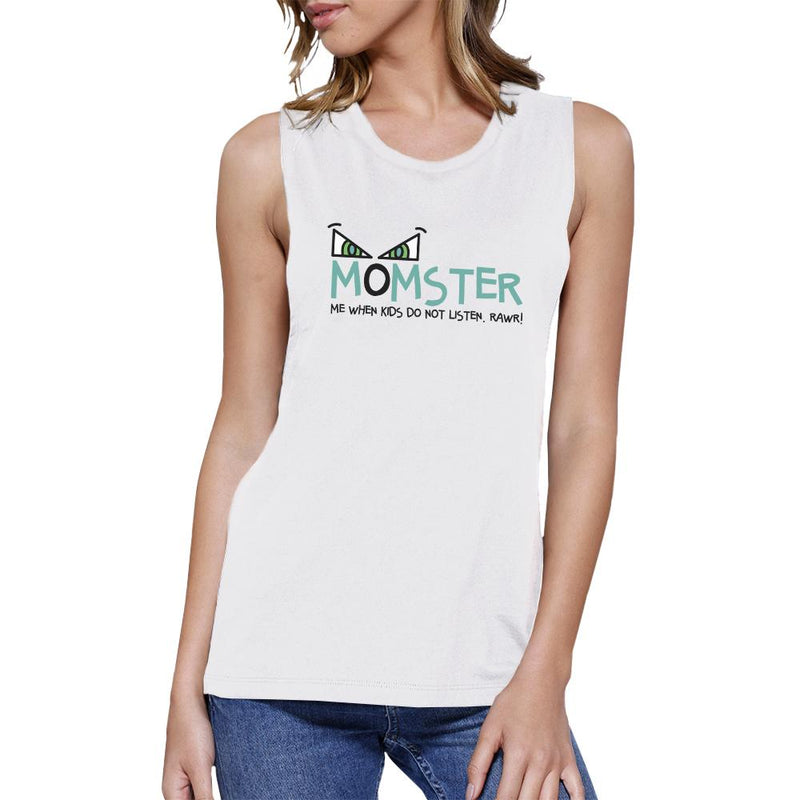 Momster Kids Don't Listen Womens White Muscle Top