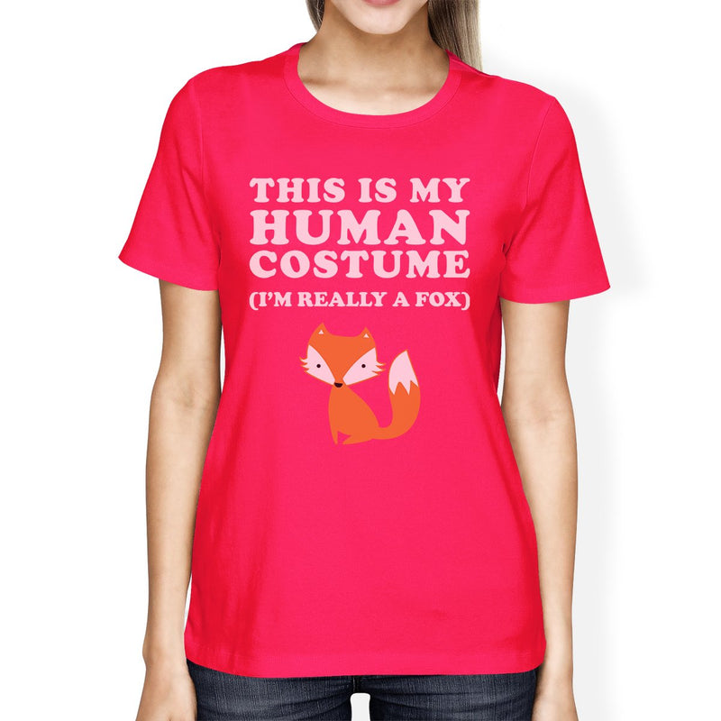 This Is My Human Costume Fox Womens Hot Pink Shirt