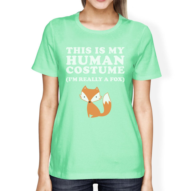 This Is My Human Costume Fox Womens Mint Shirt