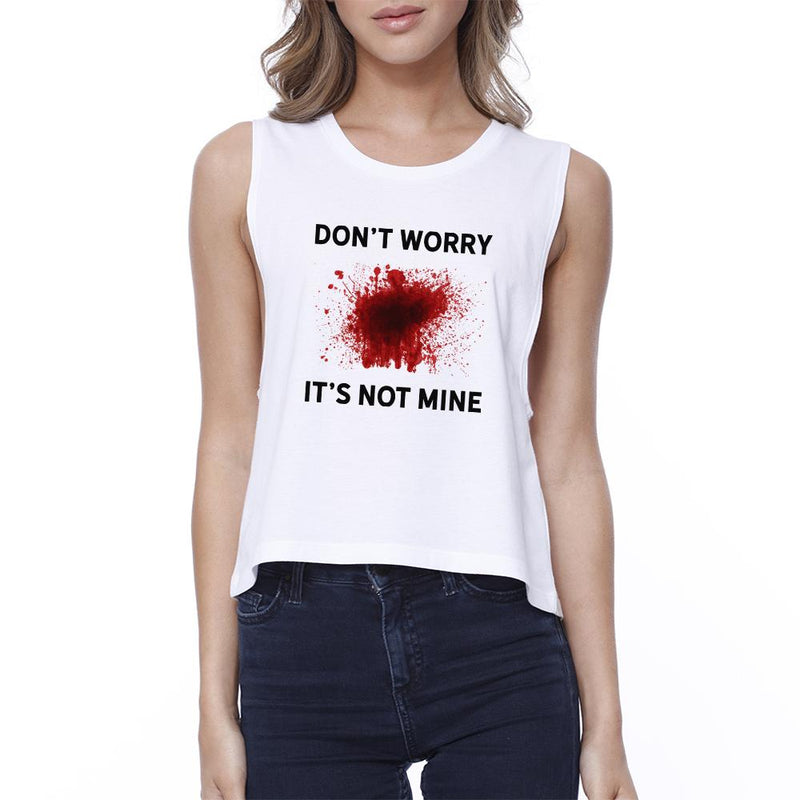Don't Worry It's Not Mine Womens White Crop Top