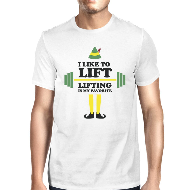 I Like To Lift Lifting Is My Favorite Mens White Shirt