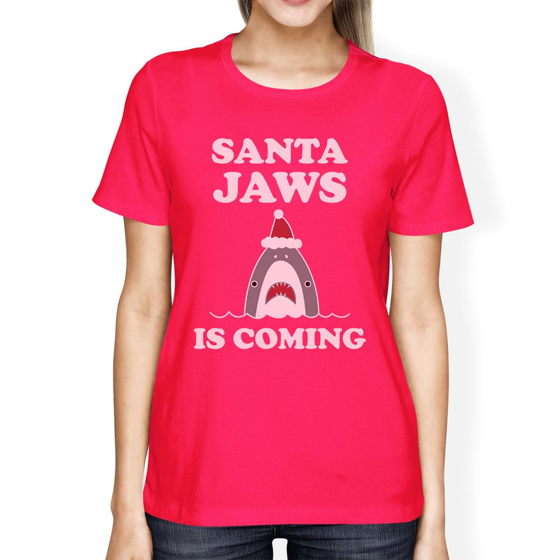 Santa Jaws Is Coming Womens Hot Pink Shirt