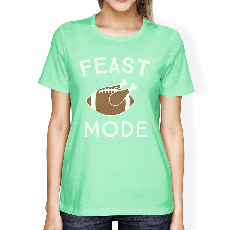 Feast Mode Womens Mint Shirt