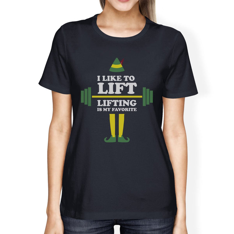 I Like To Lift Lifting Is My Favorite Womens Navy Shirt