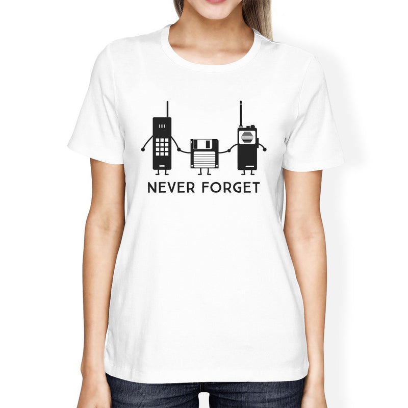 Never Forget Womens White Shirt