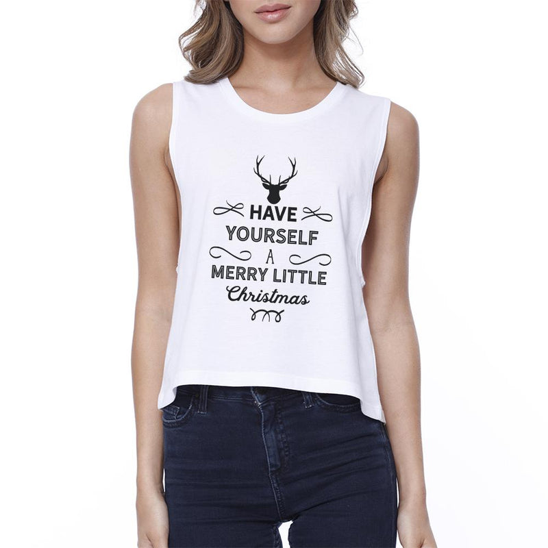 Have Yourself A Merry Little Christmas Womens White Crop Top
