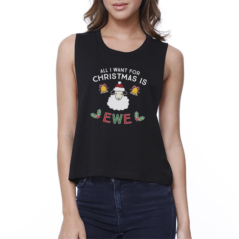 All I Want For Christmas Is Ewe Womens Black Crop Top