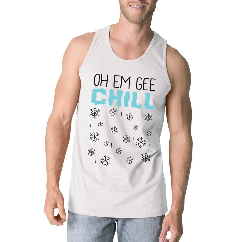 Oh Em Gee Chill Snowflakes Mens White Tank Top