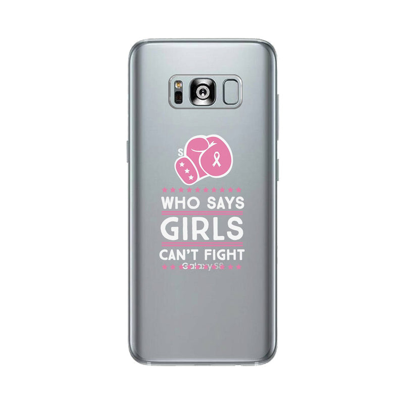 Who Says Girls Can't Fight Clear Phone Case