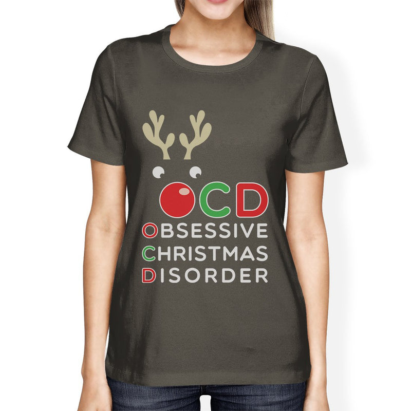 Rudolph OCD Womens Obsessive Christmas Disorder T-Shirt For Her