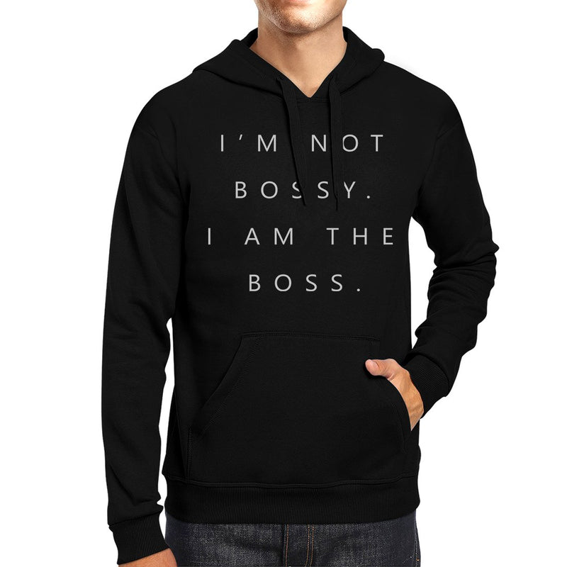 I'm Not Bossy Unisex Pullover Hoodie