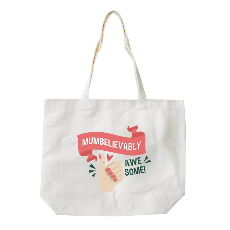 Mumbelievably Natural Heavy Cotton Canvas Bag Funny Gift For Moms
