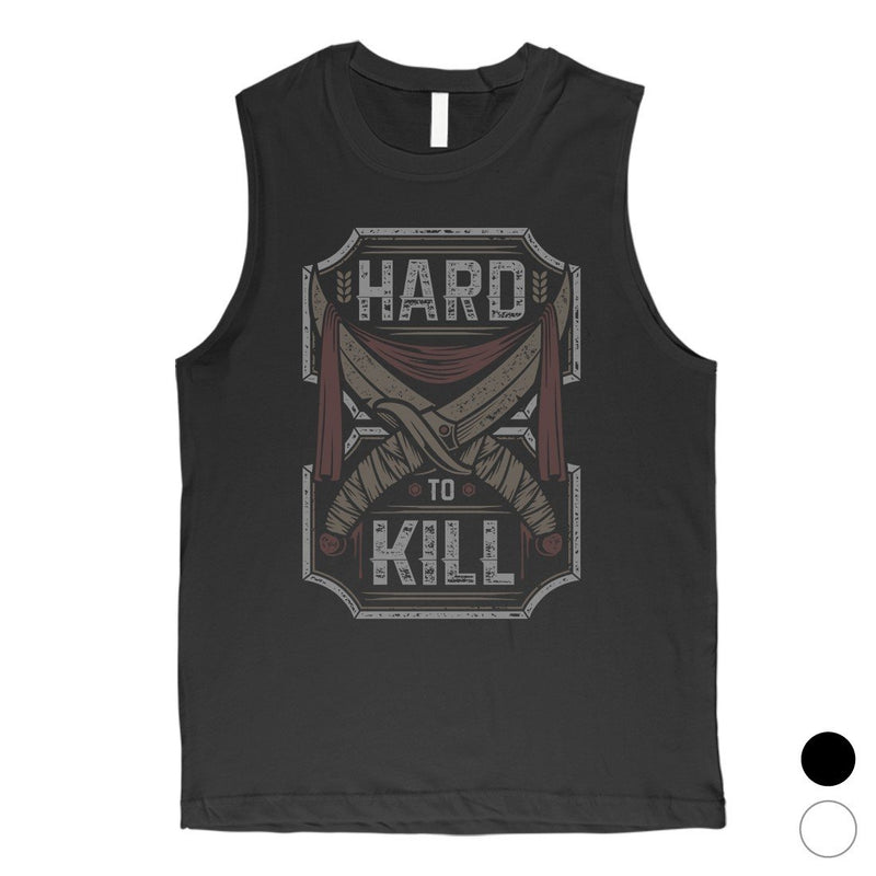 Hard To Kill Mens Muscle Shirt