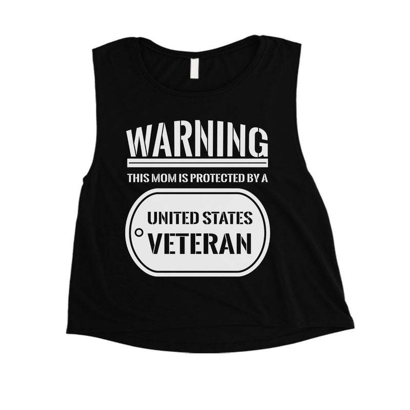 Protected By Veteran Gift Womens Crop Tee Proud Army Mom July 4th
