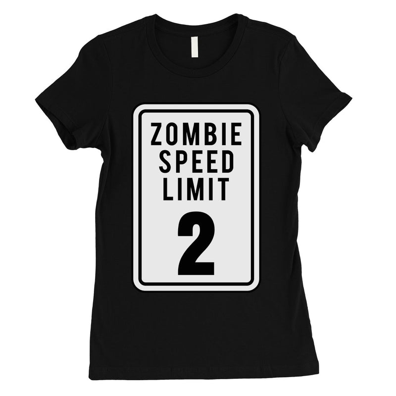Zombie Speed Limit Womens T-Shirt