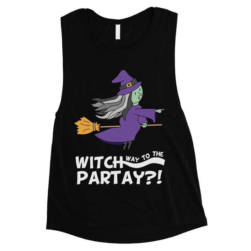 Witch Way To Partay Womens Muscle Shirt