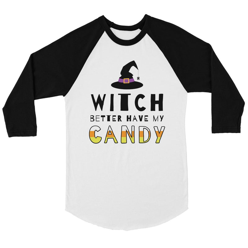 Witch Better Have My Candy Womens Baseball Tee