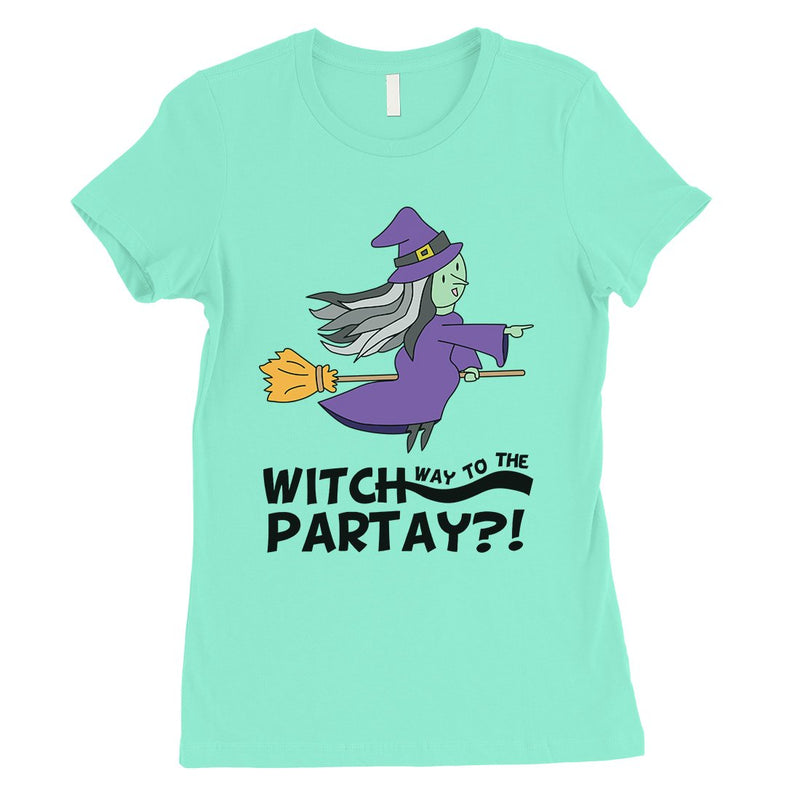 Witch Way To Partay Womens T-Shirt