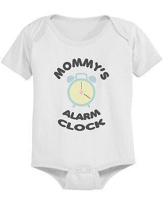 Mommy's Alarm Clock Baby Bodysuit - Pre-Shrunk Cotton Snap-On Style Baby Bodysuit