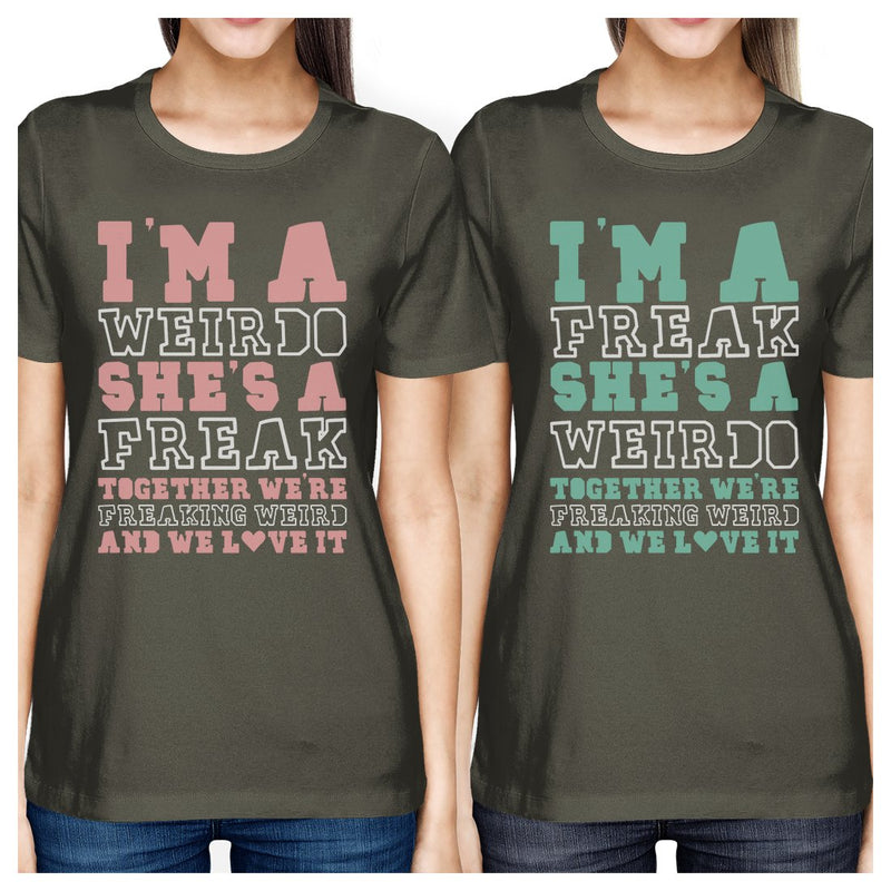 Weirdo Freak BFF Matching Shirts Womens Cool Grey For Friends Gifts