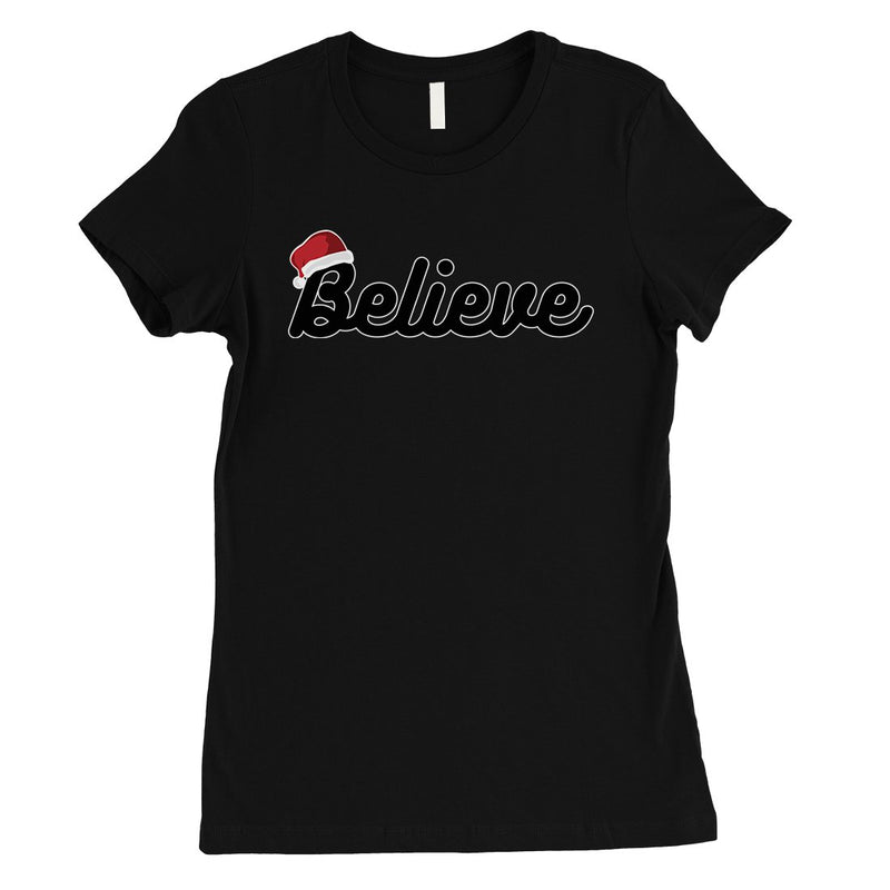 Believe Santa Hat Womens T-Shirt