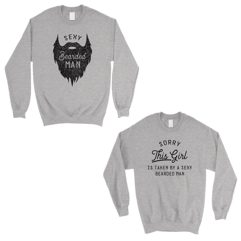 Taken By Sexy Bearded Man Matching Sweatshirt Pullover Couples Gift