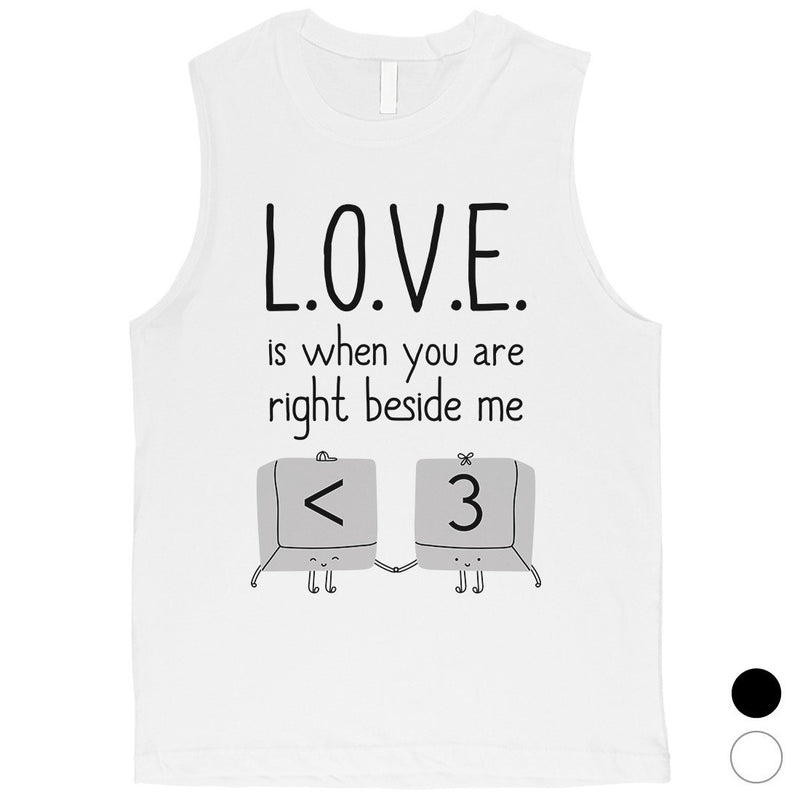 Love When You Are Beside Me Mens Cute Graphic Muscle Shirt Gift