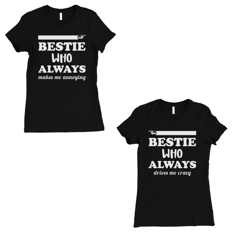 Bestie Always Womens Black BFF Matching T-Shirts Best Friend Gifts