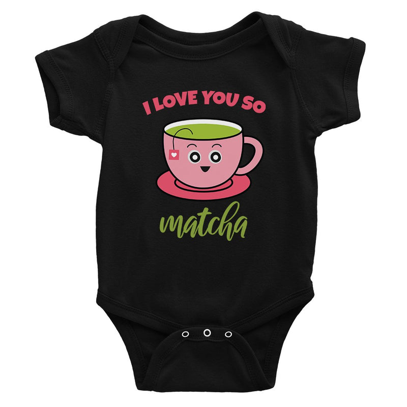 I Love You So Matcha Cute Infant Bodysuit Funny Baby Shower Gifts