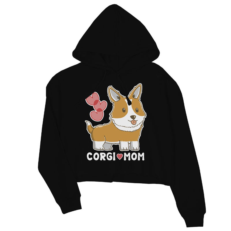 Corgi Mom Womens Crop Hoodie Cute Anniversary Gift For Corgi Moms