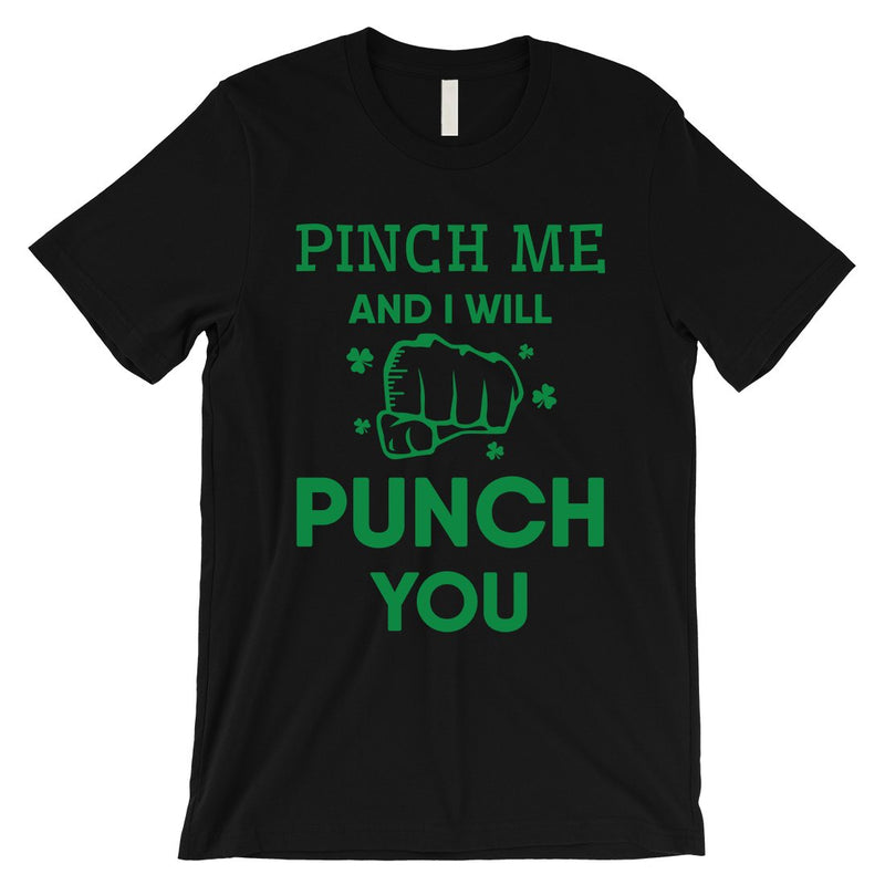 Pinch Me Punch You Mens Gag St. Patrick's Day T-Shirt Gift For Him