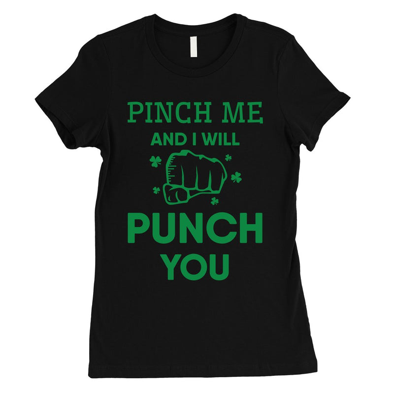 Pinch Me Punch You Womens Cute St. Patrick's Day T-Shirt For Her
