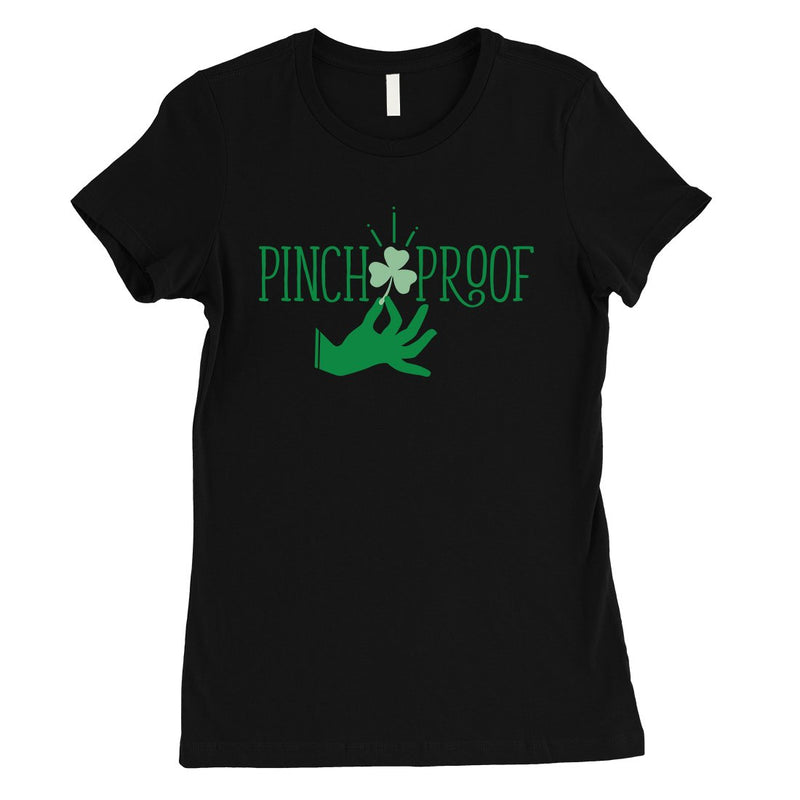 Pinch Proof Clover Womens Cute St Patricks Outfit Funny T-Shirt