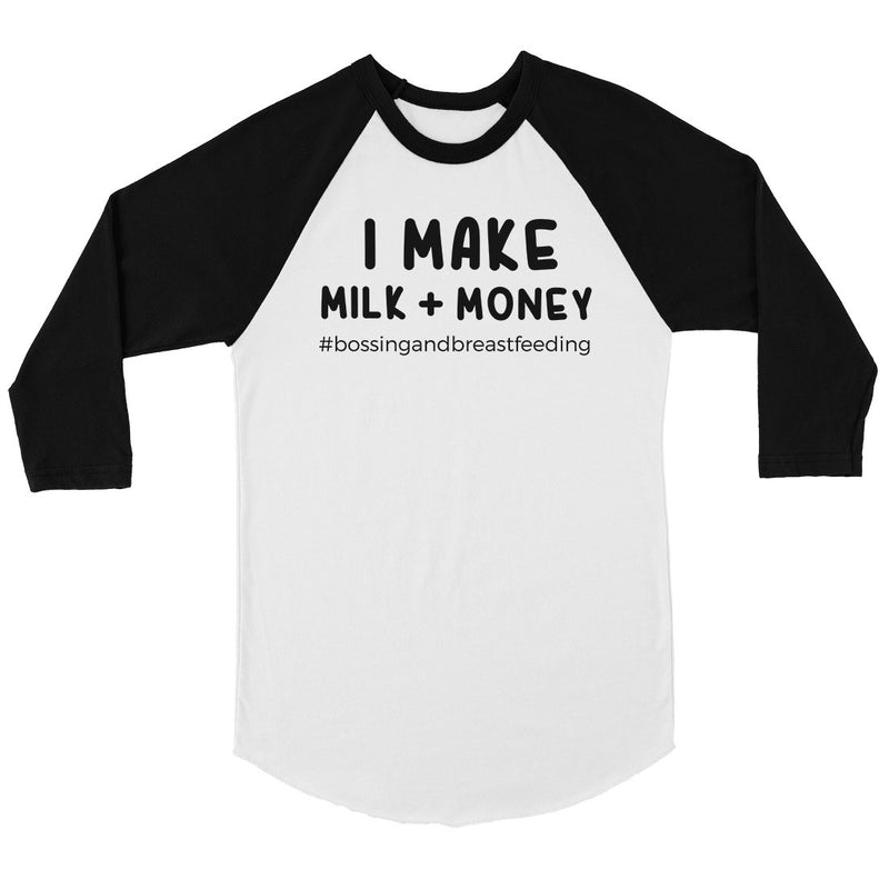 Make Milk Money Womens Funny Saying Mothers Day Baseball T-Shirt