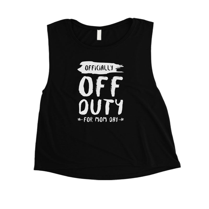 Off Duty Mom Day Womens Mother's Day Crop Tank Top Workout Mom Gift