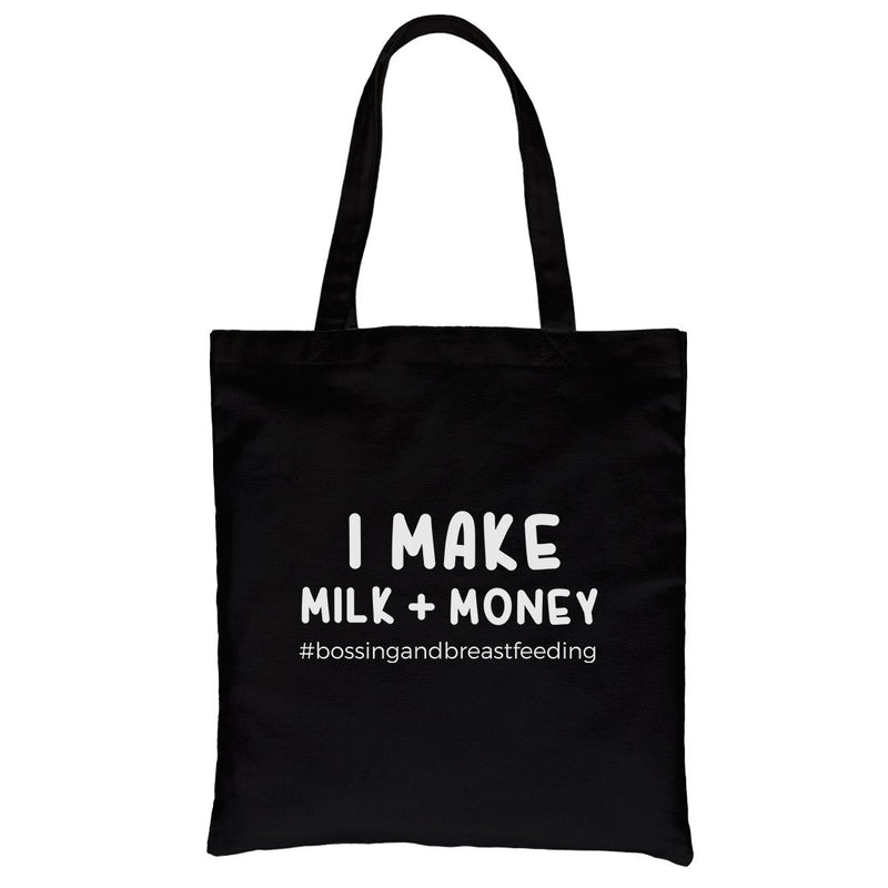 Make Milk Money Tote Bag Heavy Cotton Canvas Bag Mother's Day Gift