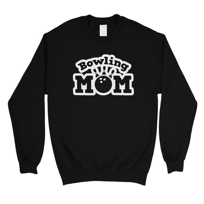 Bowling Mom Unisex Round Neck Sweatshirt Funny Mother's Day Gift