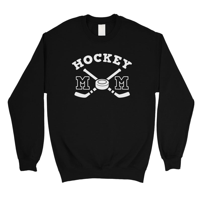 Hockey Mom Unisex Winter Pullover Sweatshirt Funny Mothers Day Gift