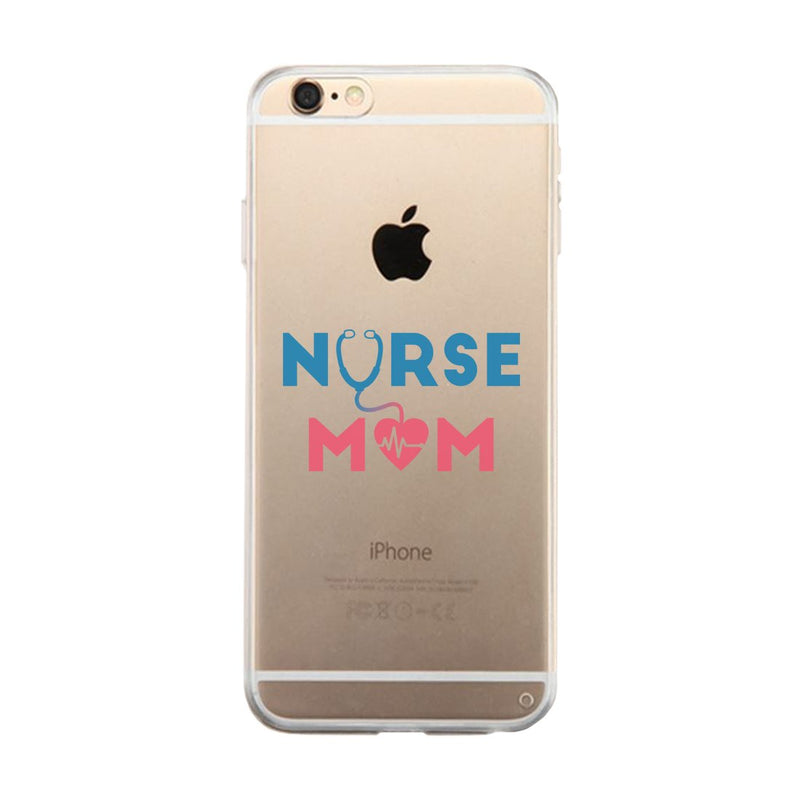 Nurse Mom Clear Phone Cover Mother's Day Gift Phone Case For Nurses