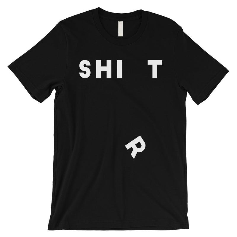 365 Printing Shit Shirt Mens Extreme Funny Attitude Saying Humorous T-Shirt