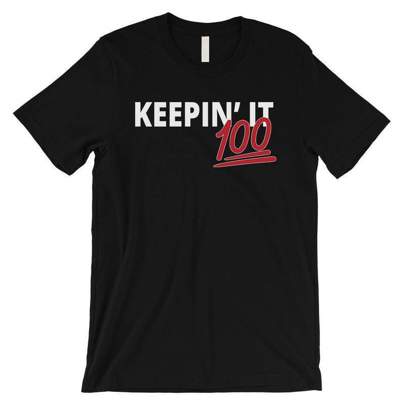 365 Printing Keepin' It 100 Mens Strong Mindset Confident Wisdom T-Shirt
