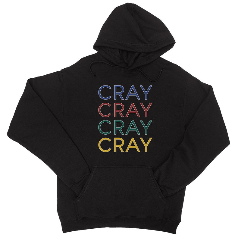 365 Printing Cray Womens Hooded Sweatshirt Funny Saying Winter Pullover Gift
